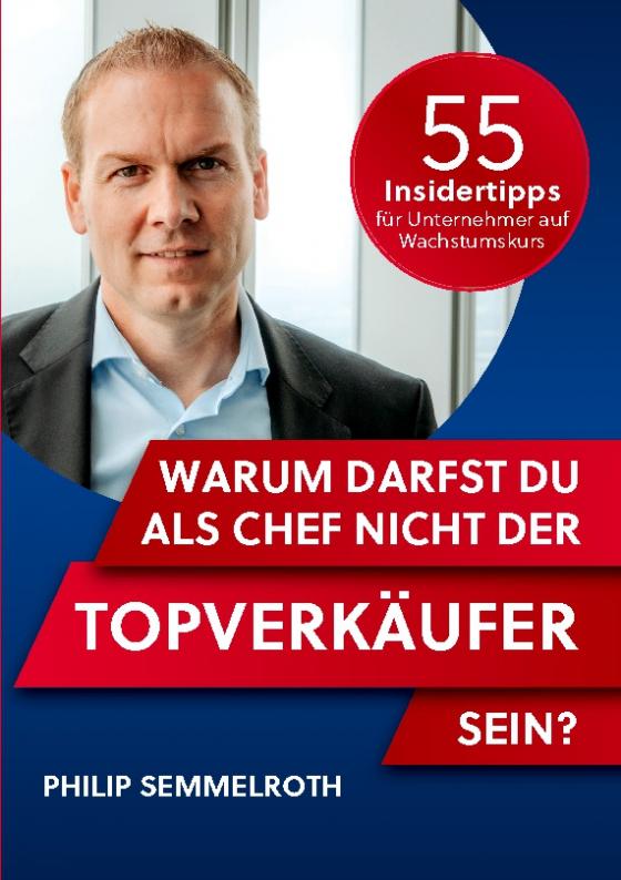 Cover-Bild Warum darfst du als Chef nicht der Topverkäufer sein?