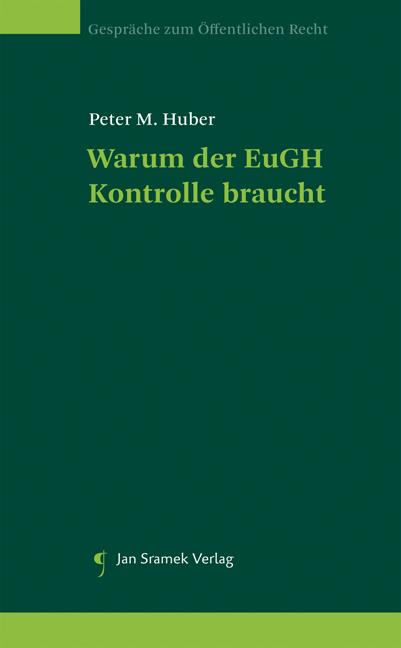 Cover-Bild Warum der EuGH Kontrolle braucht