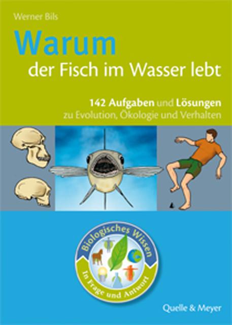 Cover-Bild Warum der Fisch im Wasser lebt