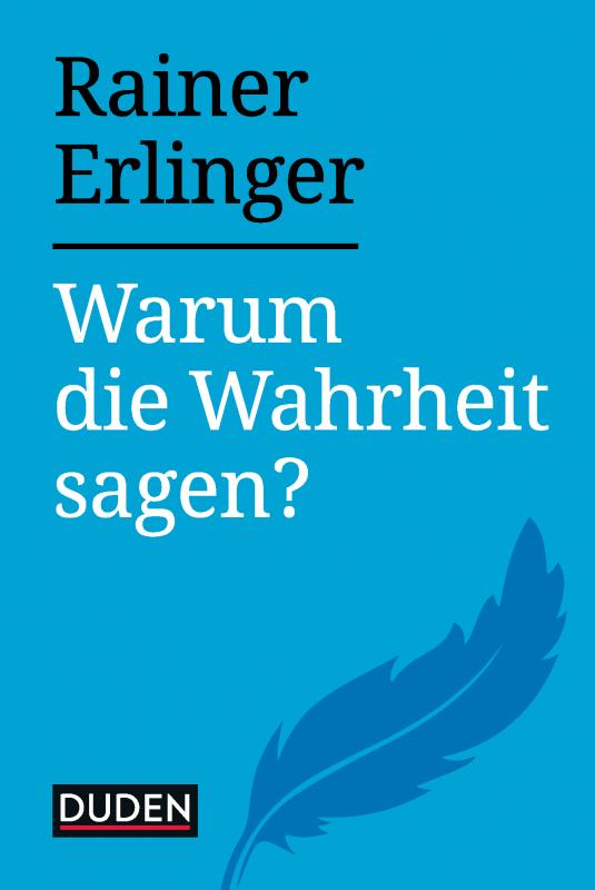 Cover-Bild Warum die Wahrheit sagen?