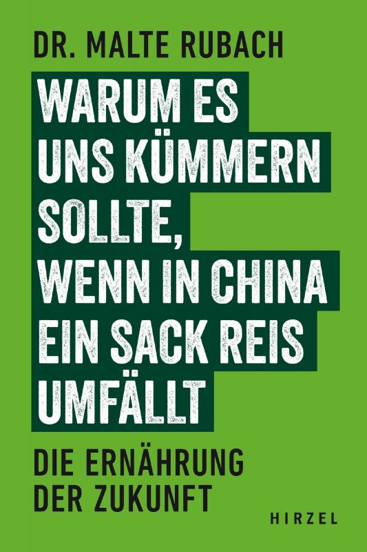 Cover-Bild Warum es uns kümmern sollte, wenn in China ein Sack Reis umfällt