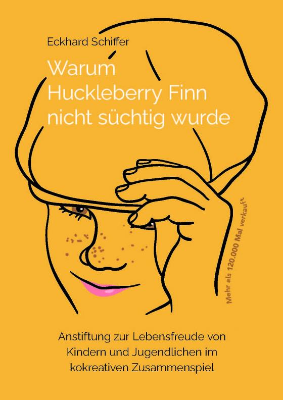 Cover-Bild Warum Huckleberry Finn nicht süchtig wurde