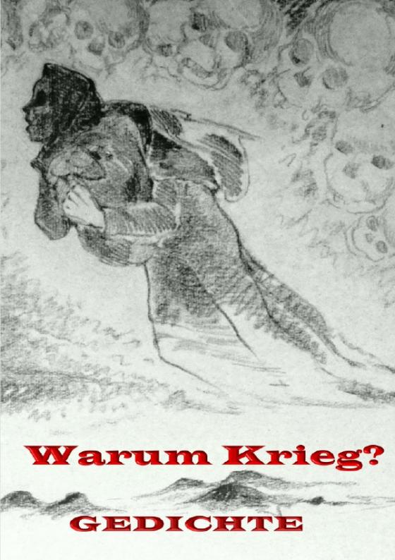 Cover-Bild Warum Krieg? Gedichte.