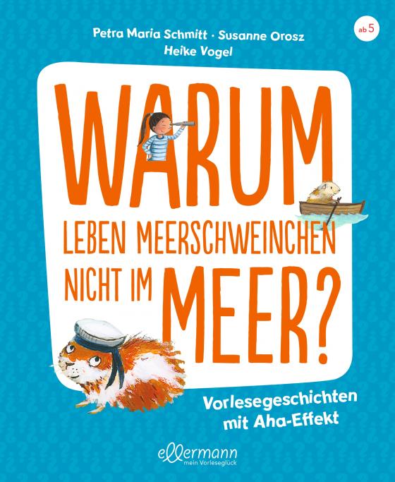 Cover-Bild Warum leben Meerschweinchen nicht im Meer?