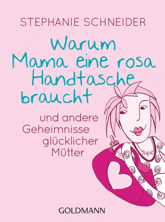 Cover-Bild Warum Mama eine rosa Handtasche braucht