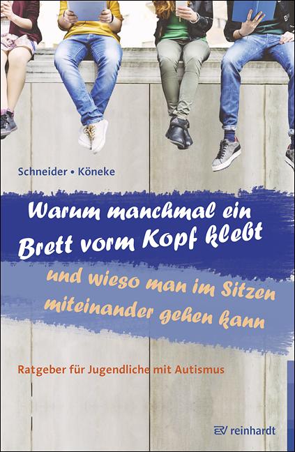 Cover-Bild Warum manchmal ein Brett vorm Kopf klebt und wieso man im Sitzen miteinander gehen kann