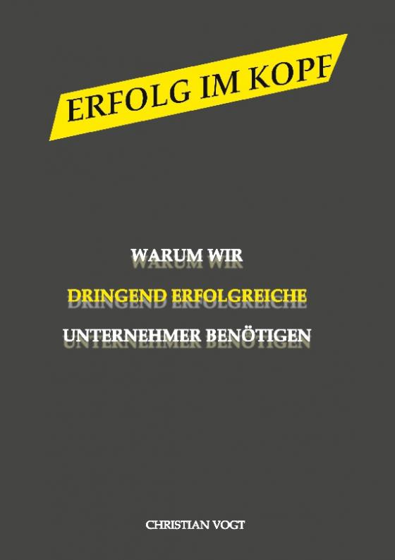 Cover-Bild Warum wir dringend erfolgreiche Unternehmen benötigen