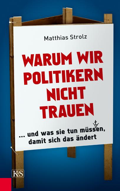 Cover-Bild Warum wir Politikern nicht trauen