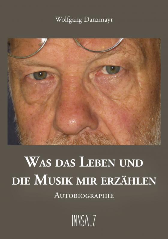 Cover-Bild WAS DAS LEBEN UND DIE MUSIK MIR ERZÄHLEN