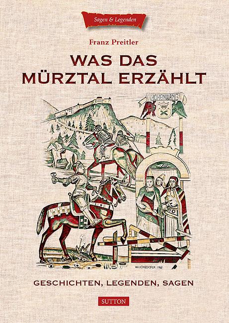 Cover-Bild Was das Mürztal erzählt