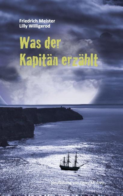 Cover-Bild Was der Kapitän erzählt