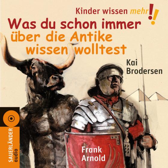 Cover-Bild Was du schon immer über die Antike wissen wolltest