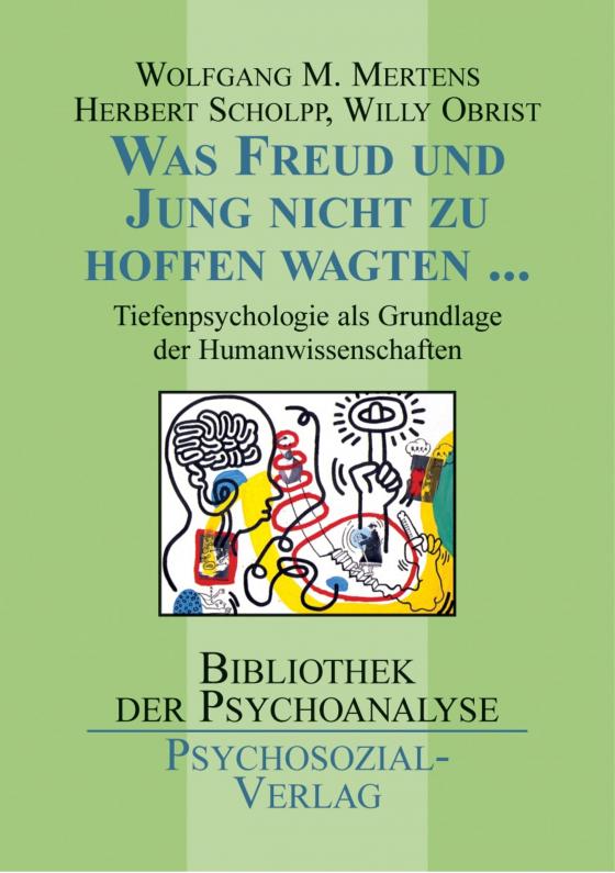 Cover-Bild Was Freud und Jung nicht zu hoffen wagten …