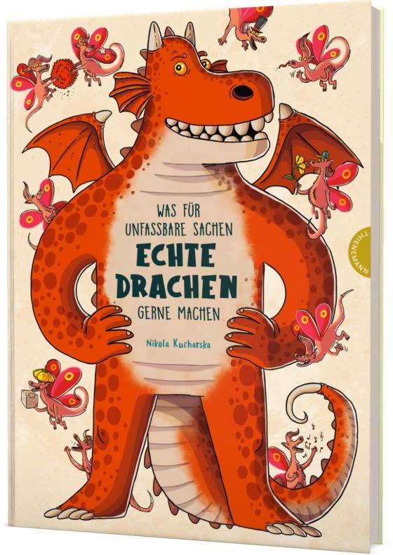 Cover-Bild Was für unfassbare Sachen echte Drachen gerne machen