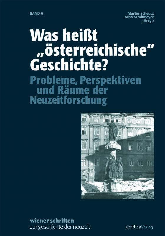 Cover-Bild Was heißt "österreichische" Geschichte?