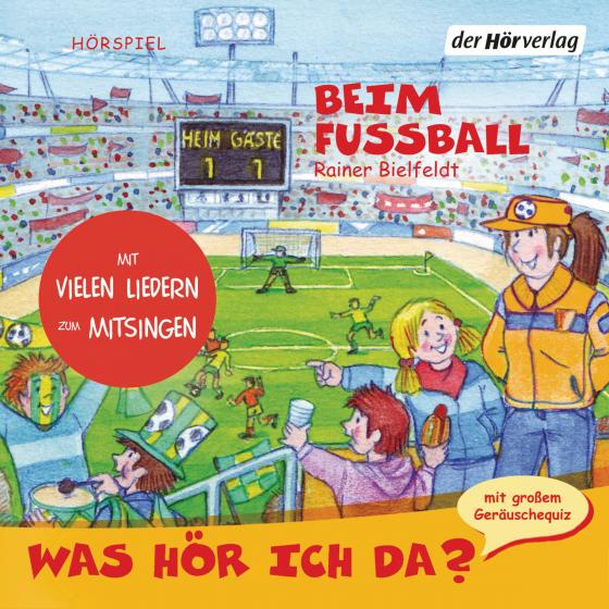 Cover-Bild Was hör ich da? Beim Fußball