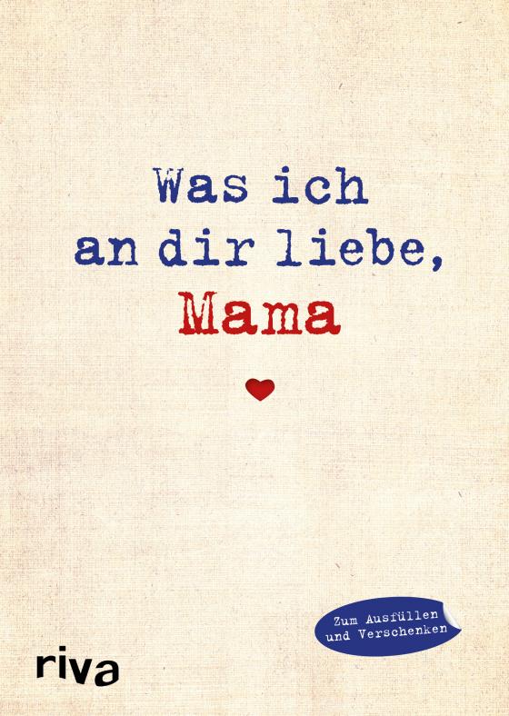 Cover-Bild Was ich an dir liebe, Mama