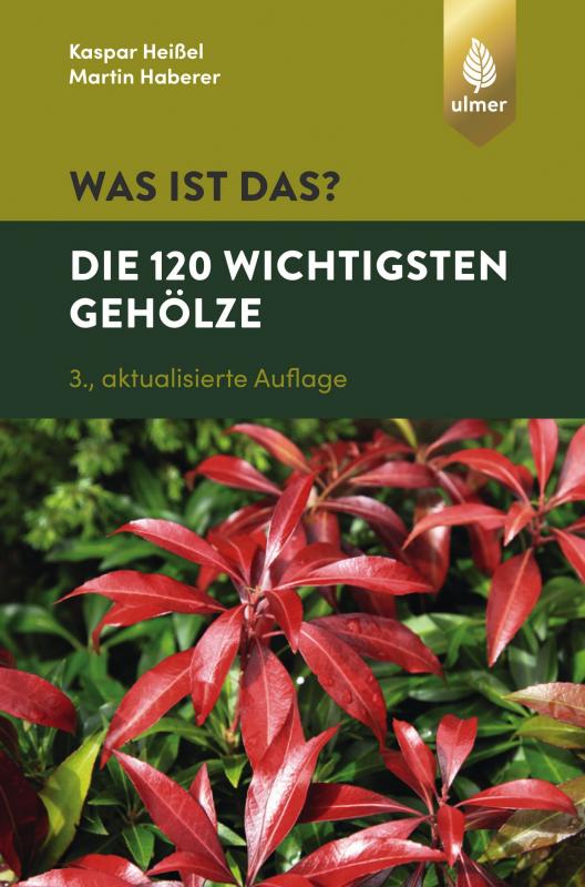 Cover-Bild Was ist das? Die 120 wichtigsten Gehölze