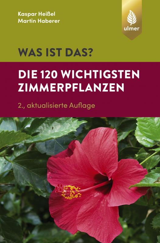 Cover-Bild Was ist das? Die 120 wichtigsten Zimmerpflanzen