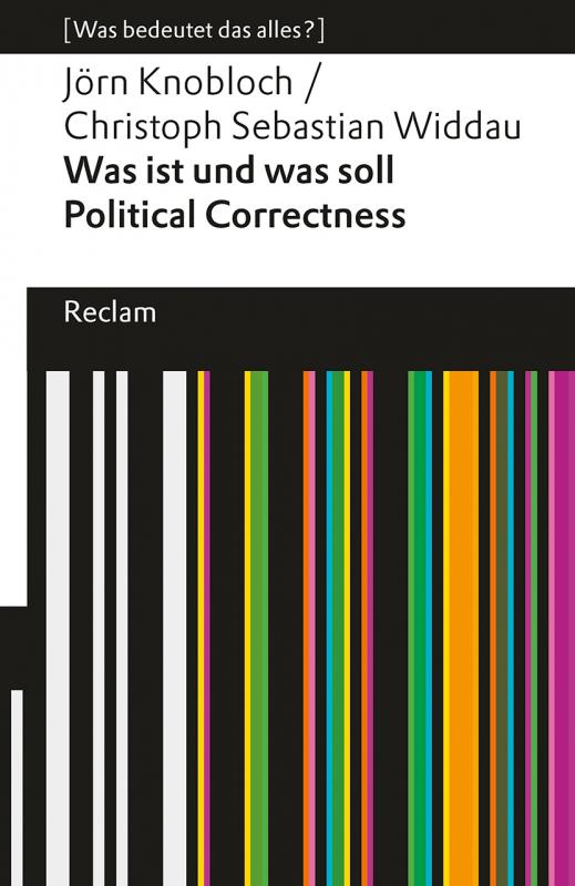 Cover-Bild Was ist und was soll Political Correctness?. [Was bedeutet das alles?]