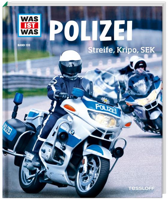 Cover-Bild WAS IST WAS Band 120 Polizei. Streife, Kripo, SEK