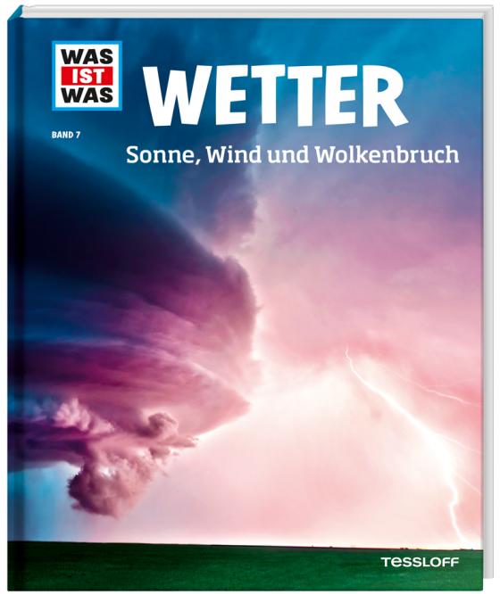 Cover-Bild WAS IST WAS Band 7 Wetter. Sonne, Wind und Wolkenbruch