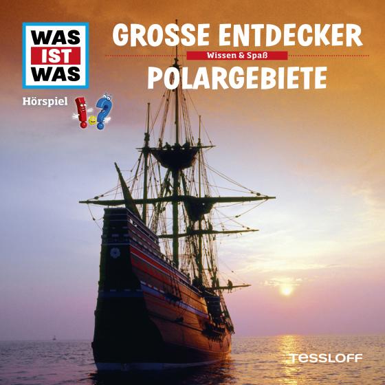 Cover-Bild WAS IST WAS Hörspiel. Große Entdecker / Polargebiete.