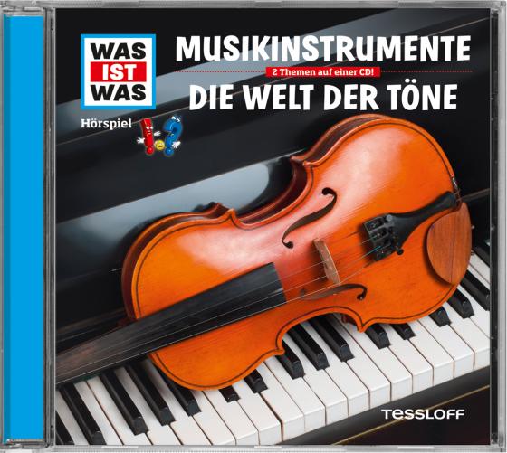 Cover-Bild WAS IST WAS Hörspiel: Musikinstrumente/ Die Welt der Töne