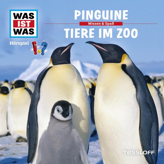 Cover-Bild WAS IST WAS Hörspiel. Pinguine / Tiere im Zoo.