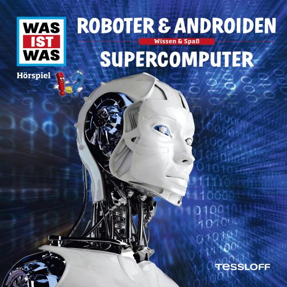 Cover-Bild WAS IST WAS Hörspiel. Roboter & Androiden / Supercomputer.