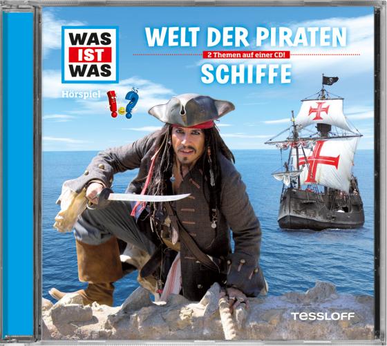 Cover-Bild WAS IST WAS Hörspiel: Welt der Piraten/ Schiffe
