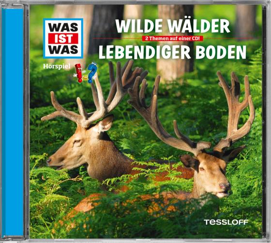 Cover-Bild WAS IST WAS Hörspiel: Wilde Wälder/ Lebendiger Boden