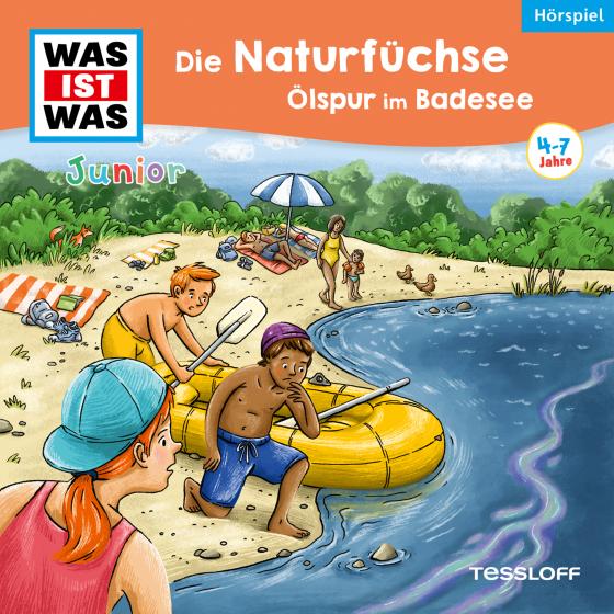 Cover-Bild WAS IST WAS Junior Hörspiel. Die Naturfüchse. Ölspur im Badesee.