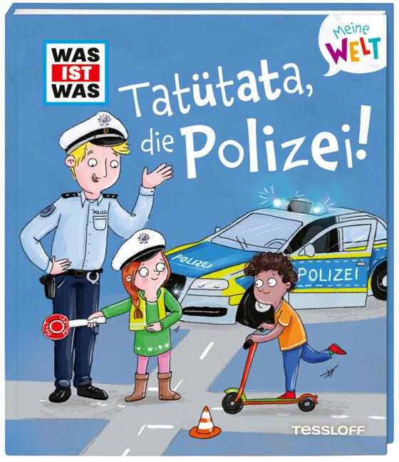 Cover-Bild WAS IST WAS Meine Welt Band 15 Tatütata, die Polizei!