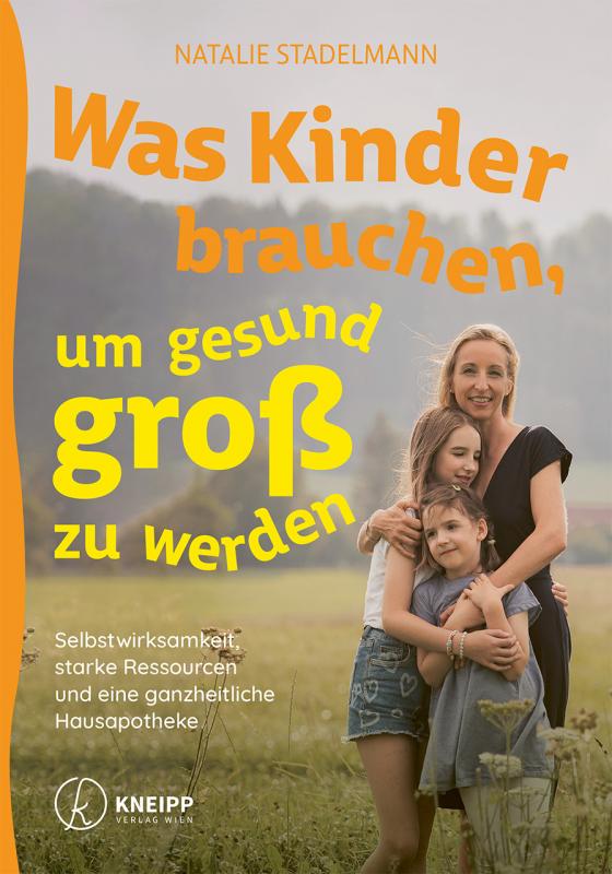 Cover-Bild Was Kinder brauchen, um gesund groß zu werden