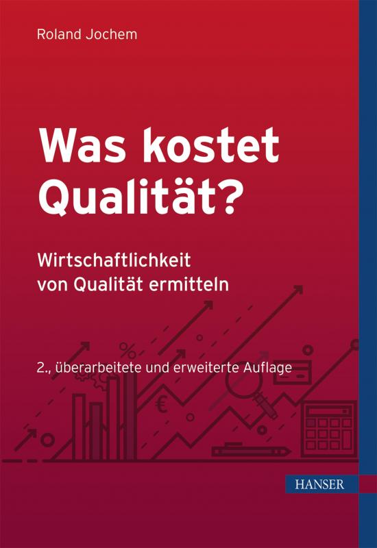 Cover-Bild Was kostet Qualität? - Wirtschaftlichkeit von Qualität ermitteln