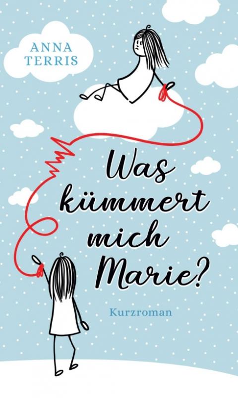 Cover-Bild Was kümmert mich Marie?