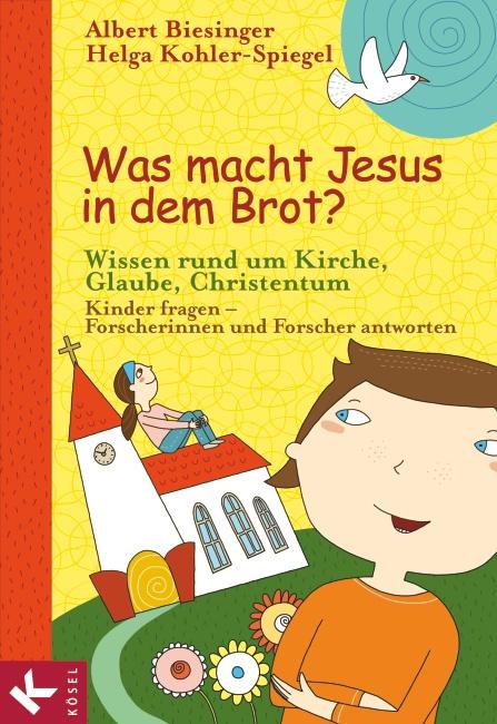 Cover-Bild Was macht Jesus in dem Brot?