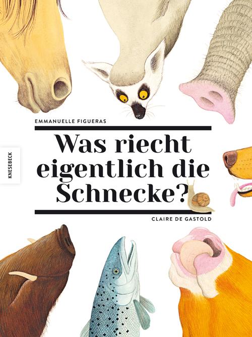 Cover-Bild Was riecht eigentlich die Schnecke?