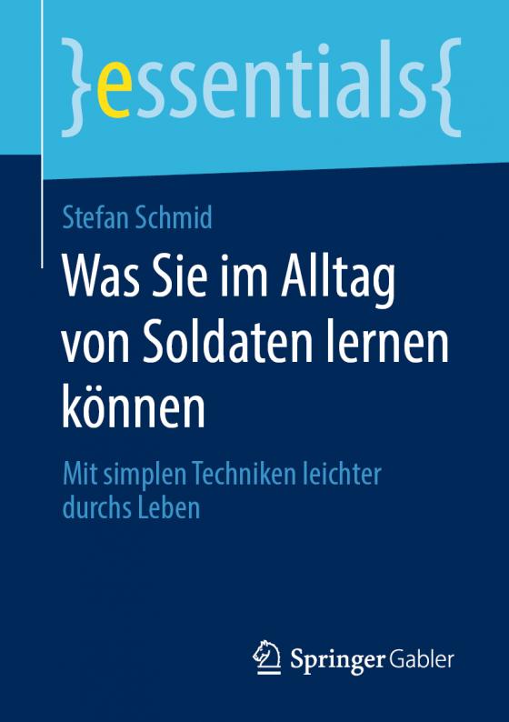 Cover-Bild Was Sie im Alltag von Soldaten lernen können