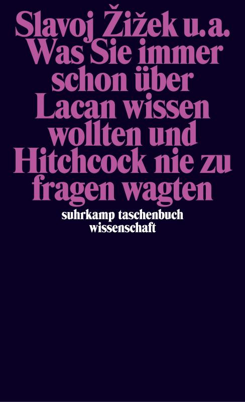 Cover-Bild Was Sie immer schon über Lacan wissen wollten und Hitchcock nie zu fragen wagten