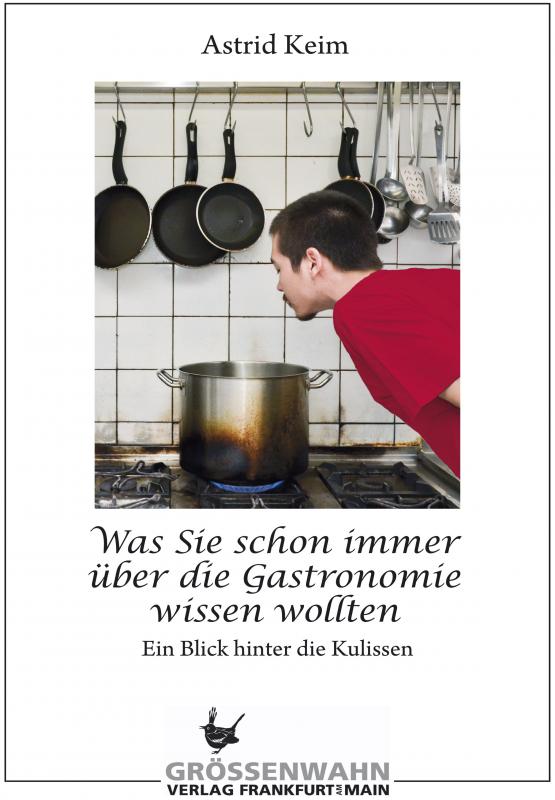 Cover-Bild Was Sie schon Immer über die Gastronomie wissen wollten