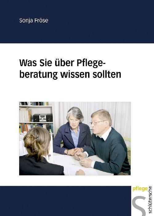 Cover-Bild Was Sie über Pflegeberatung wissen sollten