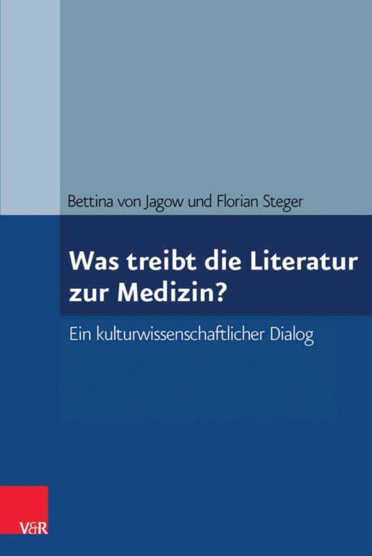 Cover-Bild Was treibt die Literatur zur Medizin?