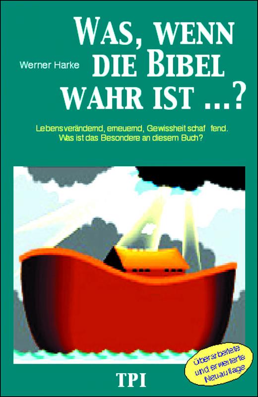 Cover-Bild Was, wenn die Bibel wahr ist?