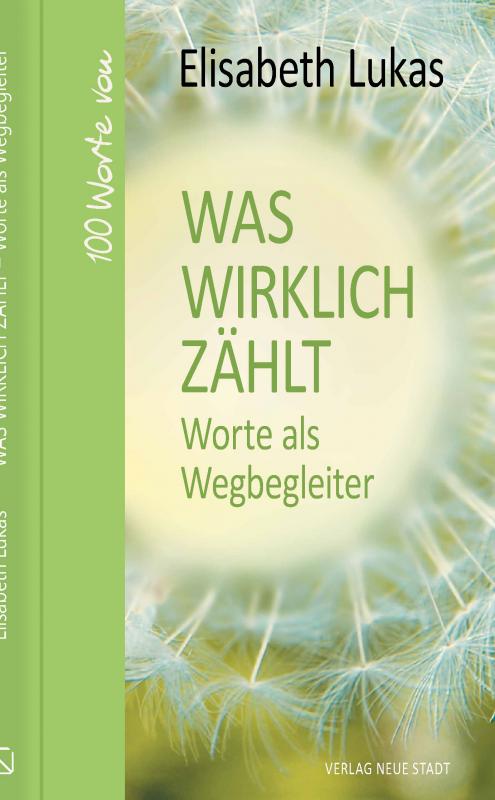 Cover-Bild Was wirklich zählt - Worte als Wegbegleiter