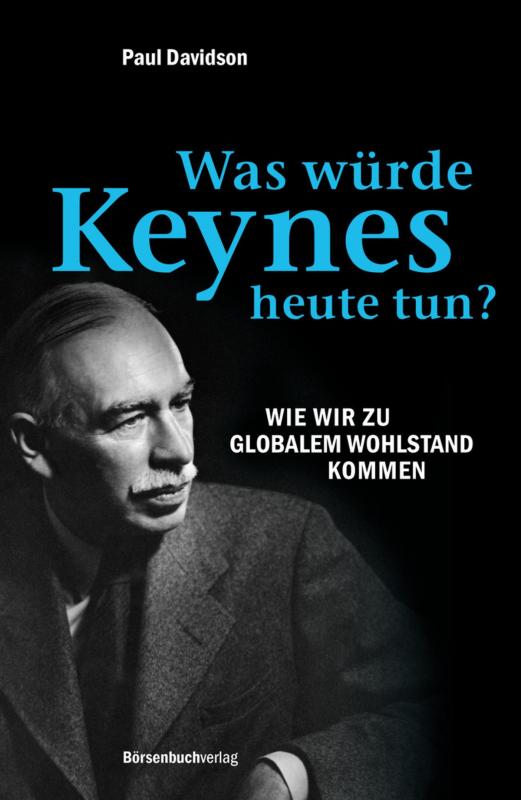 Cover-Bild Was würde Keynes heute tun?