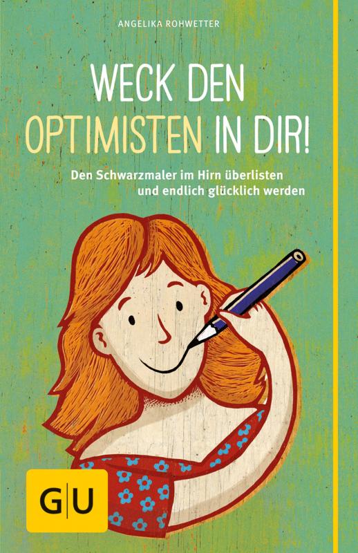 Cover-Bild Weck den Optimisten in dir!