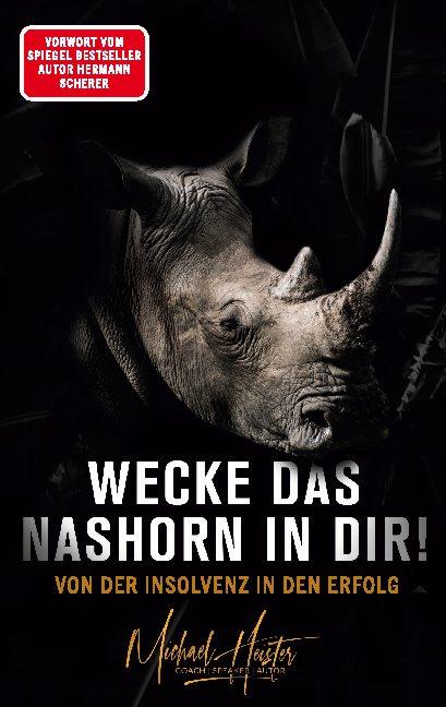 Cover-Bild Wecke das Nashorn in dir! Von der Insolvenz in den Erfolg