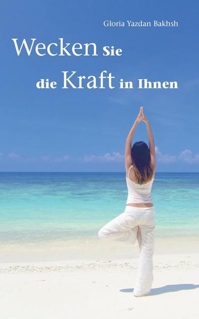 Cover-Bild Wecken Sie die Kraft in Ihnen